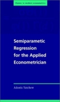 Semiparametric Regression for the Applied Econometrician (Themes in Modern Econometrics) артикул 13423c.