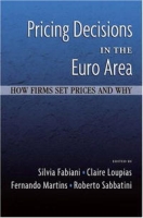 Pricing Decisions in the Euro Area: How Firms Set Prices and Why артикул 13460c.
