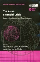 The Asian Financial Crisis: Causes, Contagion and Consequences (Global Economic Institutions 2) артикул 13484c.