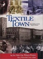 Textile Town: Spartanburg County, South Carolina артикул 13498c.