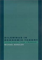 Dilemmas in Economic Theory: Persisting Foundational Problems in Microeconmics артикул 13499c.