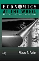 Economics At the Wheel: the Costs of Cars and Drivers артикул 13539c.