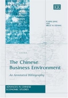 The Chinese Business Environment: An Annotated Bibliography (Advances in Chinese Economic Studies) артикул 13610c.