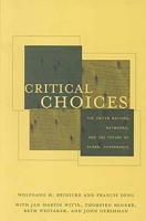 Critical Choices The United Nations, Networks, and the Future of Global Governance артикул 13618c.