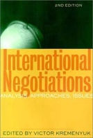 International Negotiation: Analysis, Approaches, Issues артикул 13620c.