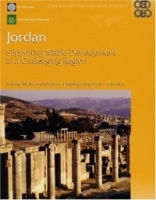 Jordan: Supporting Stable Development in a Challenging Region--A Joint World Bank-Islamic Development Bank Evaluation (World Bank Operations Evaluation Study,) артикул 13671c.