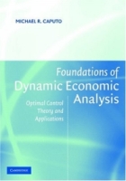 Foundations of Dynamic Economic Analysis : Optimal Control Theory and Applications артикул 13677c.