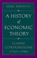 A History of Economic Theory: Classic Contributions, 1720-1980 артикул 13679c.