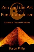 Zen and the Art of Funk Capitalism: A General Theory of Fallibility артикул 13689c.
